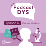 #12 : Dysorthographie mixte – Je m’adapte : Gaëtan