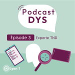 # 3 : La recherche en dyslexie : Agnès Witko, maître de conférence en Sciences du Langage