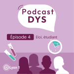 #4 : Dyslexie – Première année de médecine intense : Eloi
